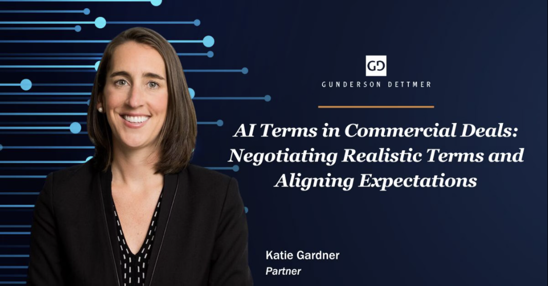 AI Terms in Commercial Deals: Negotiating Realistic Terms and Aligning Expectations