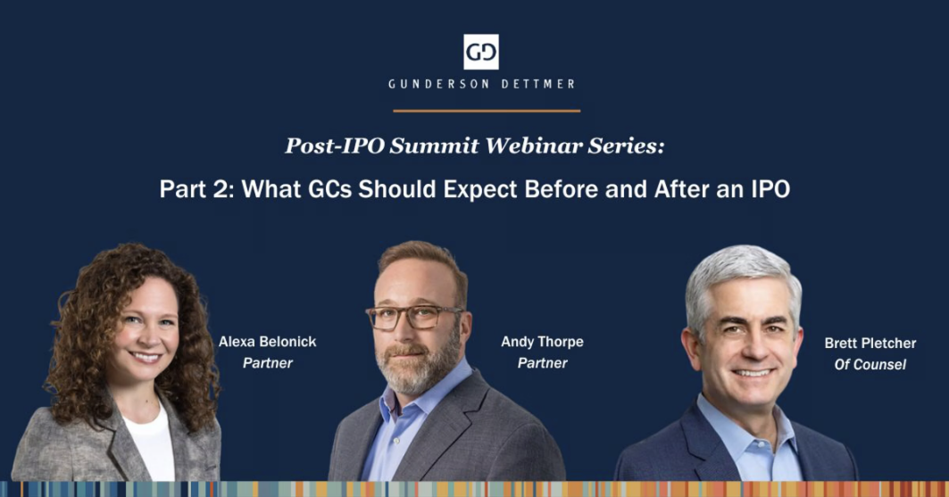 What GCs Should Expect Before and After the IPO - Part 2